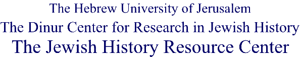 The Jewish History Resource Center Project of the Dinur Center for Research in Jewish History